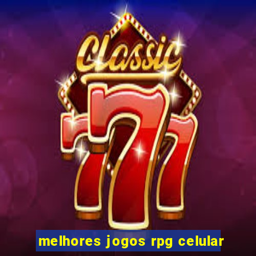 melhores jogos rpg celular